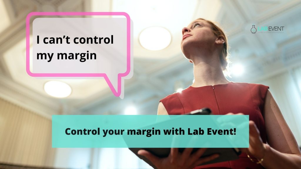 Control your margin with Lab Event!