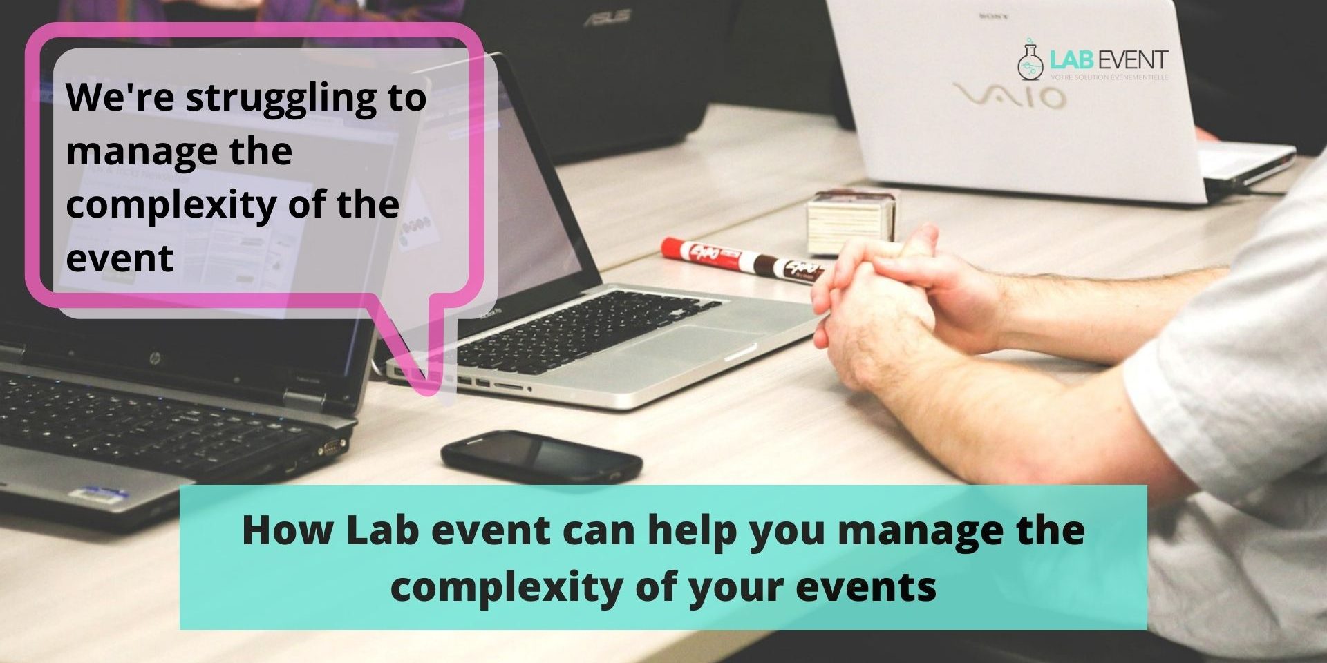 how-lab-event-can-help-you-manage-the-complexity-of-your-events How Lab event can help you manage the complexity of your events