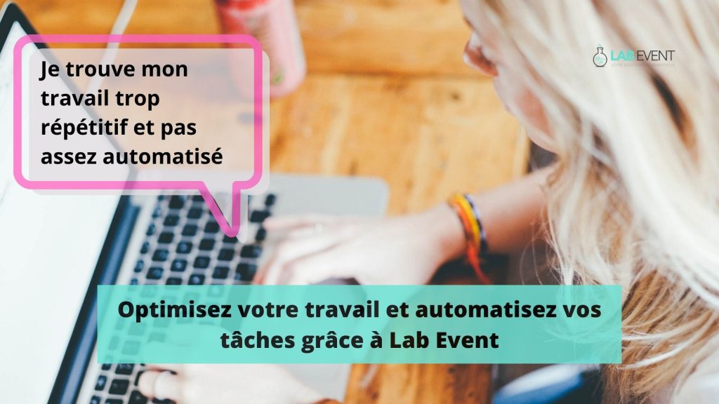 Optimisez votre travail et automatisez vos tâches avec Lab Event