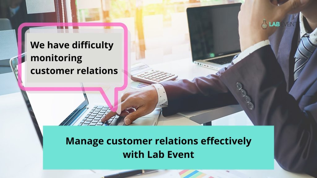 Manage customer relations effectively with Lab Event