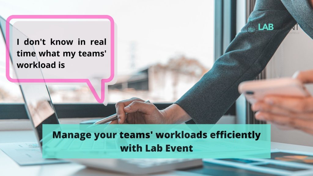 Manage your teams' workloads efficiently with Lab Event